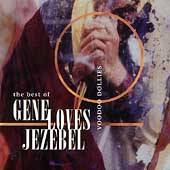 Gene Loves Jezebel : Voodoo Dollies : The Best Of